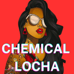 Chemical Locha