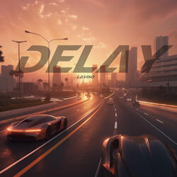 Delay