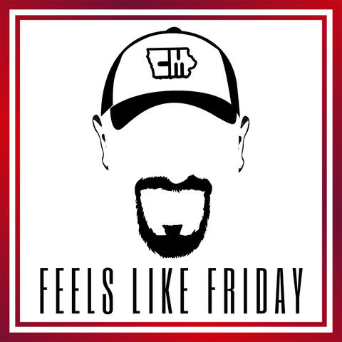 Feels Like Friday