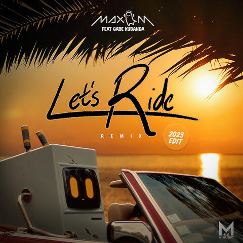 Let's Ride Remix (2023 Edit)