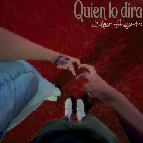 Quien Lo Diria