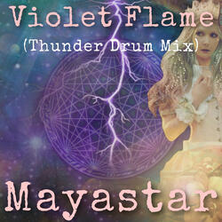 Violet Flame (Thunder Drum Mix)
