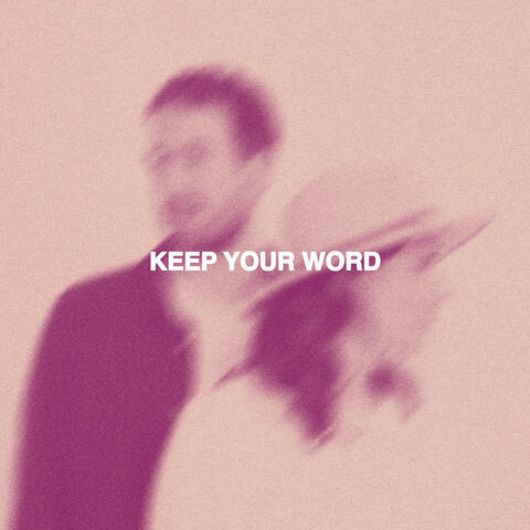 Keep Your Word