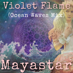 Violet Flame (Ocean Waves Mix)