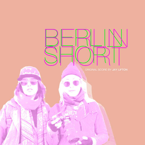 Berlin Short (Original Score)