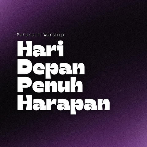 Hari Depan Penuh Harapan