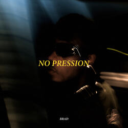 No pression