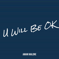 U Will Be OK