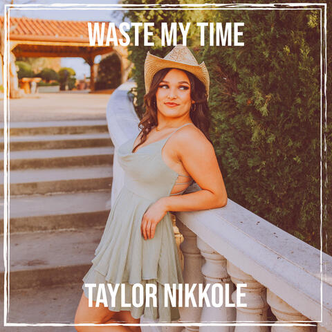 Waste My Time