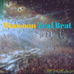 Monsoon Zeal Beat