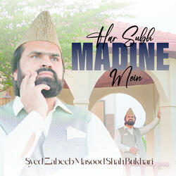 Har Subh Madine Mein