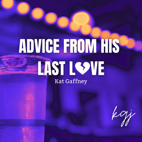 Advice from His Last Love