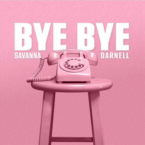 Bye Bye