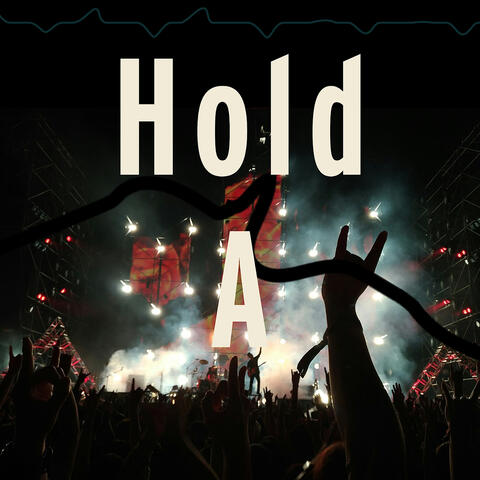 Hold A
