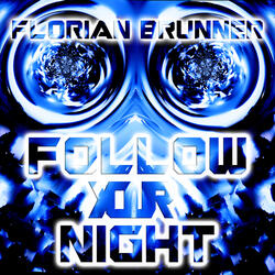 Follow Your Night
