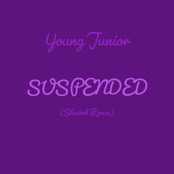 Suspended (Slowed Remix)