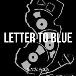 Letter to Blue