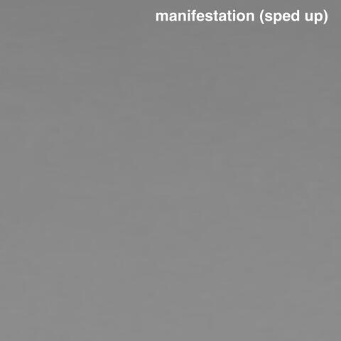 Manifestation (Sped Up)