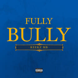 Fully Bully