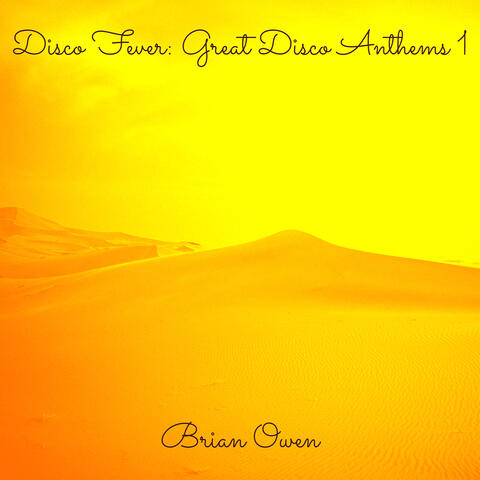 Disco Fever: Great Disco Anthems 1