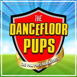 The Dancefloor Pups Song (Extended Version)