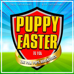 Puppy Easter to You (Extended Version)