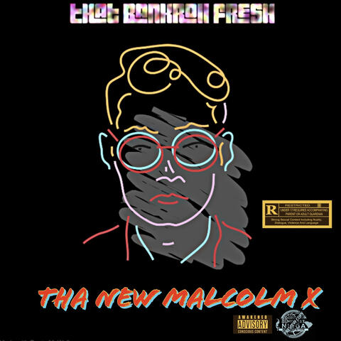 Tha New Malcolm X