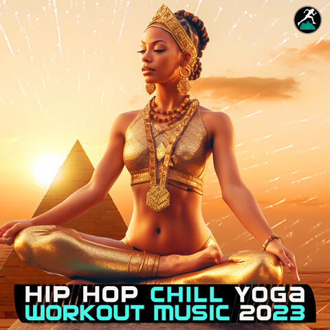 Hip Hop Chill Yoga Workout Music 2023