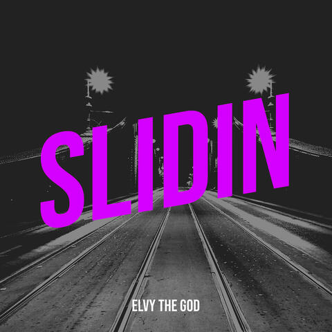Slidin