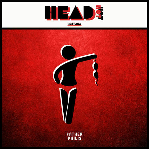 Head Hot (Tèt Chô)