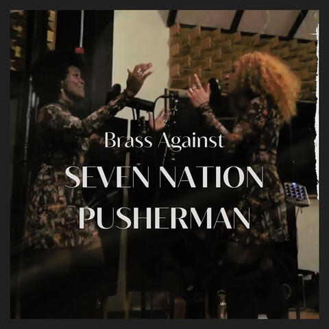 Seven Nation Pusherman