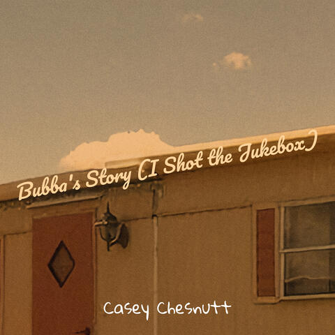 Bubba's Story (I Shot the Jukebox)