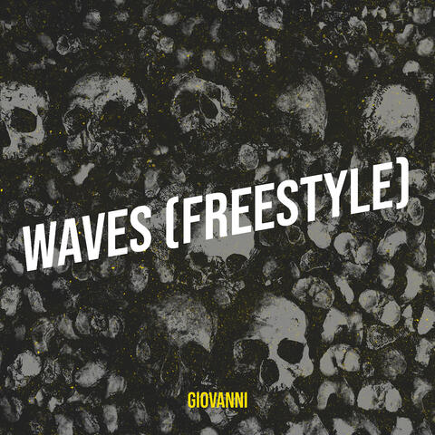 Waves (Freestyle)