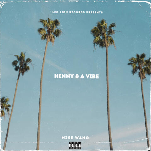 Henny & a Vibe