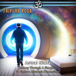 Astral Nidra: Journey Through a Stargate to Explore Alternate Dimensions