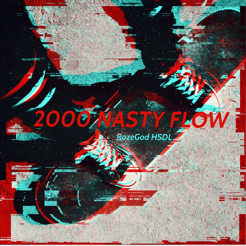 2000 Nasty Flow
