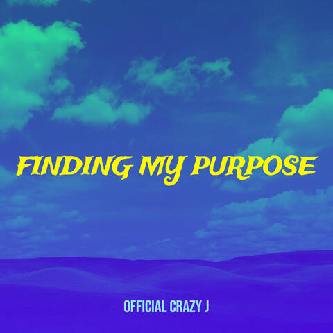 Finding My Purpose