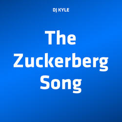 The Zuckerberg Song