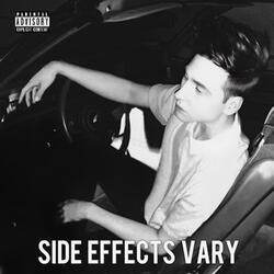 Side Effects Vary