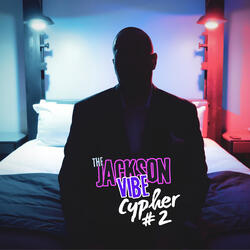 The Jackson Vibe Cypher #2