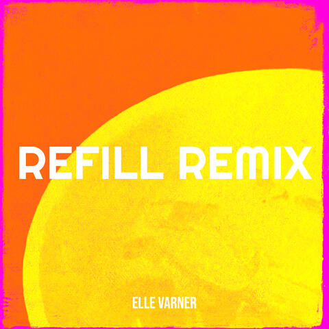 Refill Remix