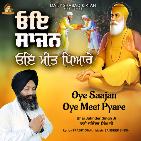 Oye Saajan Oye Meet Pyare
