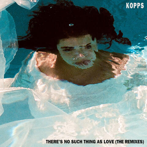 There's No Such Thing as Love (The Remixes)