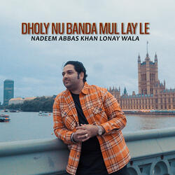 Dholy Nu Banda Mul Lay Le