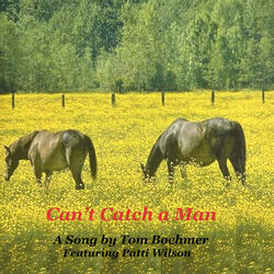 Can't Catch a Man