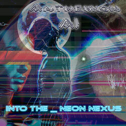Into the Neon Nexus