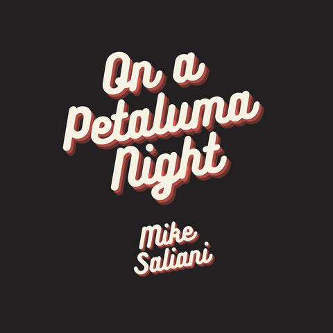 On a Petaluma Night