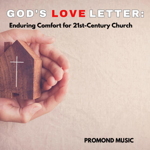 God's Love Letter: Enduring Comfort for 21st-Century Church