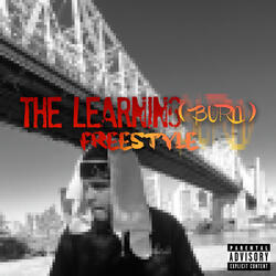 The Learning (Burn) [Freestyle]