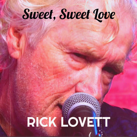 Sweet, Sweet Love